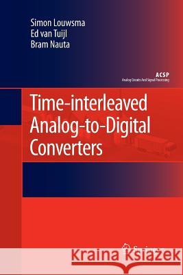 Time-Interleaved Analog-To-Digital Converters Louwsma, Simon 9789400799516 Springer