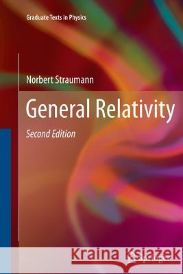 General Relativity Norbert Straumann   9789400799547