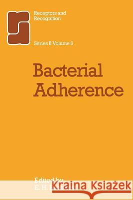 Bacterial Adherence C. Beachey 9789400958654