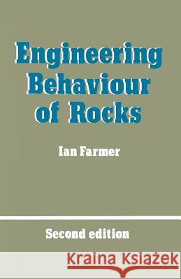 Engineering Behaviour of Rocks I. W. Farmer 9789400959804 Springer