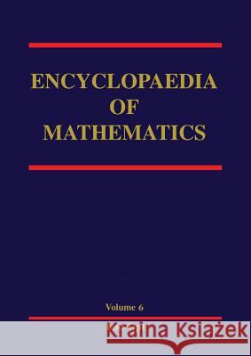 Encyclopaedia of Mathematics Michiel Hazewinkel 9789400959934 Springer