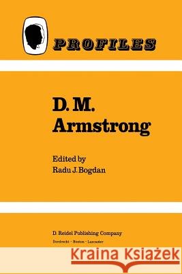 D.M. Armstrong R. Bogdan 9789400962828 Springer