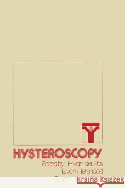 Hysteroscopy H. Va B. Va L. G. Keith 9789400966123 Springer