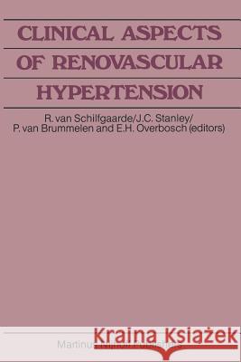 Clinical Aspects of Renovascular Hypertension R. Va J. C. Stanley P. Va 9789400967199 Springer