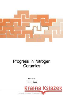 Progress in Nitrogen Ceramics F. L. Riley 9789400968530 Springer