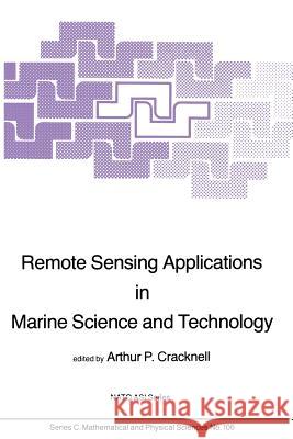 Remote Sensing Applications in Marine Science and Technology A. P. Cracknell 9789400971653 Springer