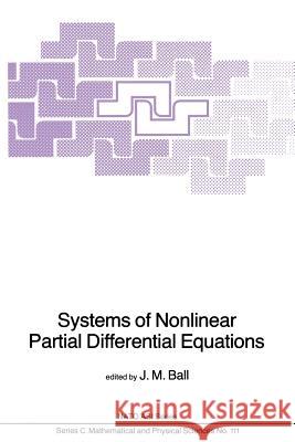 Systems of Nonlinear Partial Differential Equations J.M. Ball   9789400971912 Springer