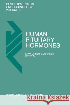 Human Pituitary Hormones: Circadian and Episodic Variations Van Cauter, E. 9789400982840 Springer