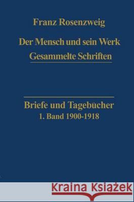 Briefe Und Tagebücher Rosenzweig, U. 9789400992641
