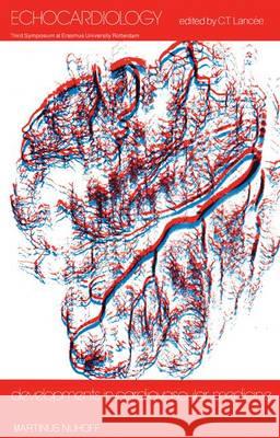 Echocardiology C.T. Lancee   9789400993266 Springer