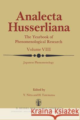 Japanese Phenomenology: Phenomenology as the Trans-Cultural Philosophical Approach Nitta, Y. 9789400998704 Springer