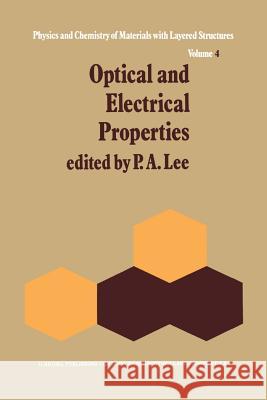 Optical and Electrical Properties P. a. Lee 9789401014809 Springer