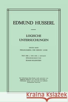 Logische Untersuchungen: Erster Band Prolegomena Zur Reinen Logik Husserl, Edmund 9789401016650 Springer
