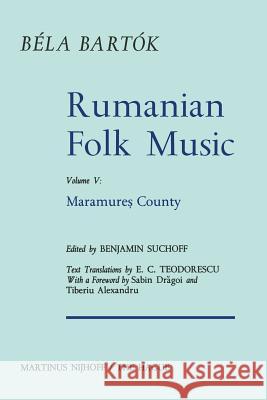 Rumanian Folk Music: Maramure? County Suchoff, B. 9789401016889