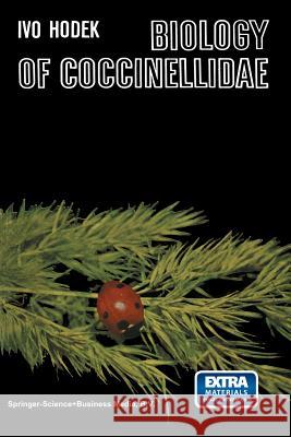 Biology of Coccinellidae Hodek, Ivo 9789401027144 Springer