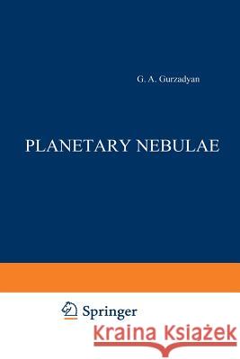 Planetary Nebulae G. a. Gurzadyan Z. Lerman C. M. Varsavsky 9789401030625 Springer