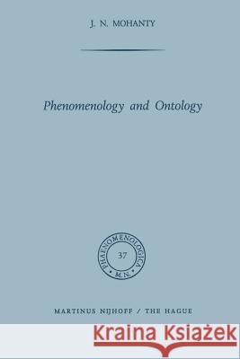 Phenomenology and Ontology J. N. Mohanty 9789401032544 Springer