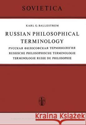 Russian Philosophical Terminology / Русская Философск& Ballestrem, K. G. 9789401035835 Springer