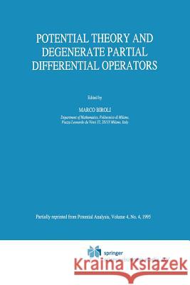 Potential Theory and Degenerate Partial Differential Operators Marco Biroli   9789401040426 Springer