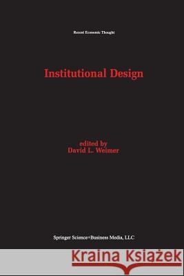 Institutional Design David L David L. Weimer 9789401042796 Springer