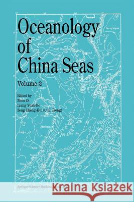 Oceanology of China Seas: Volume 2 Zhou Di 9789401043830 Springer