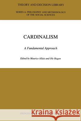 Cardinalism: A Fundamental Approach Allais, M. 9789401043847 Springer