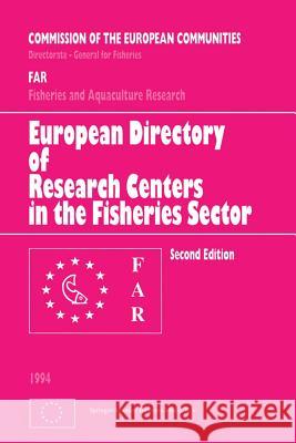 European Directory of Research Centers in the Fisheries Sector Cec Dg for Fisheries 9789401044059