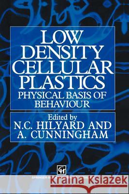 Low Density Cellular Plastics: Physical Basis of Behaviour Hilyard, N. C. 9789401045476 Springer