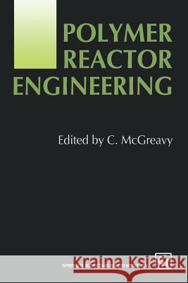 Polymer Reactor Engineering C. McGreavy 9789401045834