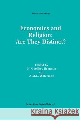 Economics and Religion: Are They Distinct? Brennan, H. Geoffrey 9789401046060 Springer