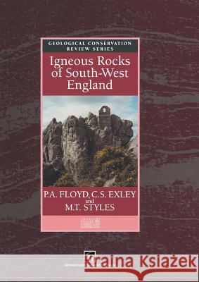 Igneous Rocks of South-West England P. a. Floyd C. S. Exley M. T. Styles 9789401046589 Springer