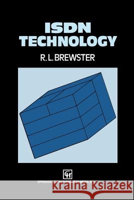 ISDN Technology J. R. Brewster 9789401046930