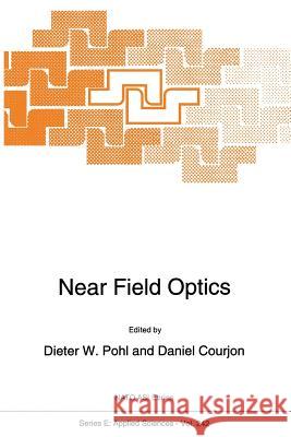 Near Field Optics D. W. Pohl                               Daniel Courjon 9789401048736