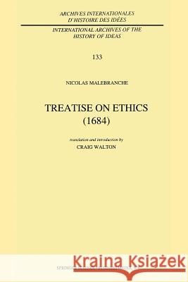 Treatise on Ethics (1684) Nicolas Malebranche 9789401050944