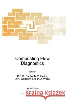 Combustings Flow Diagnostics D. F. G. Durao M. V. Heitor J. H. Whitelaw 9789401051422 Springer