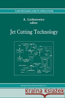 Jet Cutting Technology A. Lichtarowicz 9789401051859 Springer