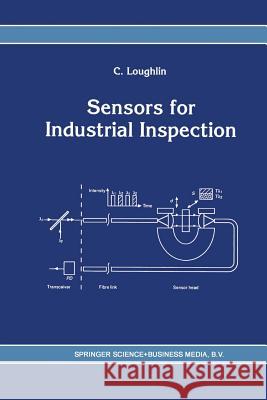 Sensors for Industrial Inspection C. Loughlin 9789401052115
