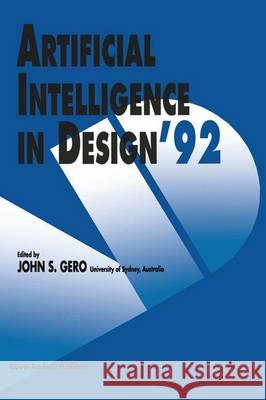 Artificial Intelligence in Design '92 Asko Riitahuhta   9789401052382 Springer