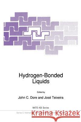 Hydrogen-Bonded Liquids J. C. Dore Jose Teixeira 9789401054454 Springer