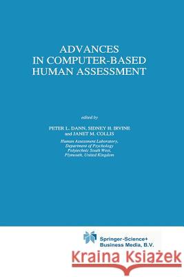 Advances in Computer-Based Human Assessment P.L. Dann S.H. Irvine J.M. Collis 9789401054676 Springer
