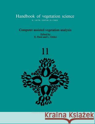 Computer Assisted Vegetation Analysis Feoli, E. 9789401055123 Springer