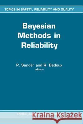 Bayesian Methods in Reliability P. Sander R. Badoux 9789401055390 Springer