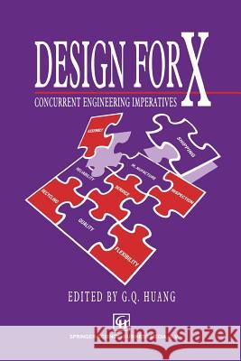 Design for X: Concurrent Engineering Imperatives Eastman, Charles M. 9789401057622