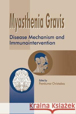 Myasthenia Gravis: Disease Mechanism and Immunointervention Christadoss, Premkumar 9789401057875