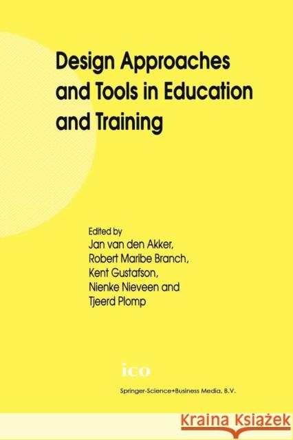 Design Approaches and Tools in Education and Training Jan Va Robert Maribe Branch Kent Gustafson 9789401058452