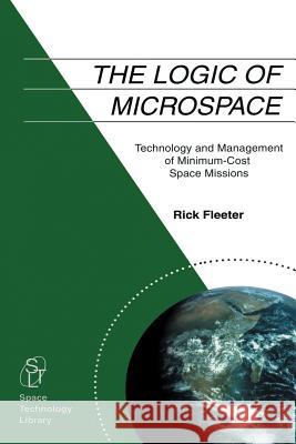 The Logic of Microspace R. Fleeter 9789401058520 Springer