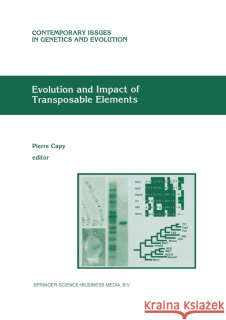 Evolution and Impact of Transposable Elements Pierre Capy 9789401060547 Springer