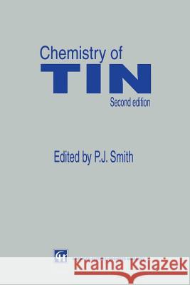 Chemistry of Tin P. J. Smith 9789401060721 Springer