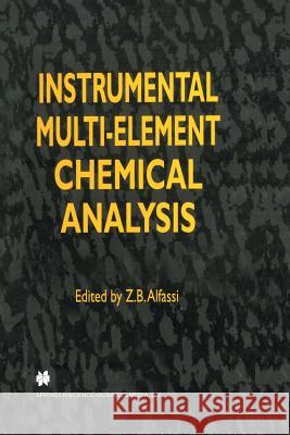 Instrumental Multi-Element Chemical Analysis Z. B. Alfassi 9789401060783 Springer