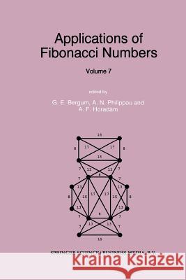 Applications of Fibonacci Numbers: Volume 7 Bergum, G. E. 9789401061070 Springer